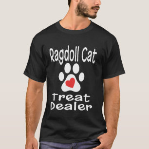 Ragdoll Cat Treat Dealer Cat Paw Print Heart Lover T-Shirt