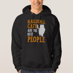 Ragdoll Cats Are The Best People Kitty  Kitten 1 Hoodie