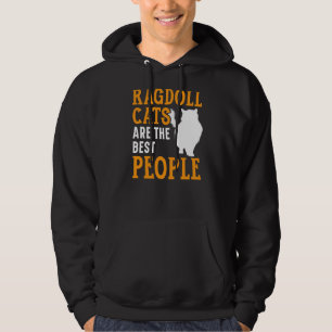 Ragdoll Cats Are The Best People Kitty Kitten Hoodie
