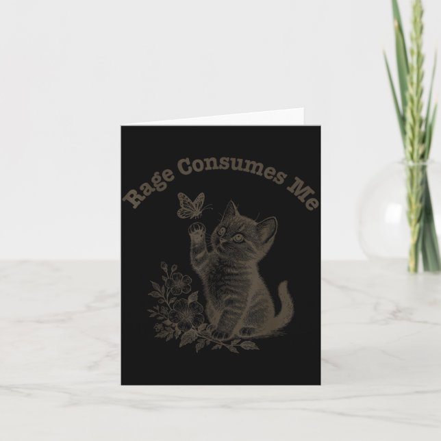 Rage Consumes Me Cat  Card (Front)