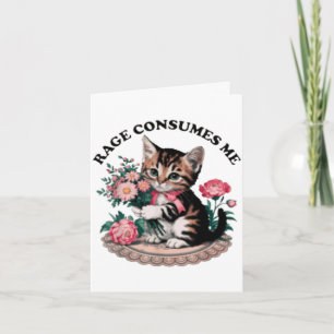 Rage consumes me cat flower cute kitty cat meme  card