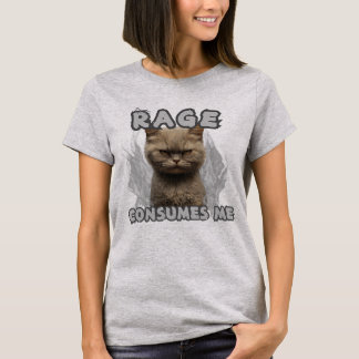 Rage Consumes Me Cat Shirt, Funny Cat T-Shirt