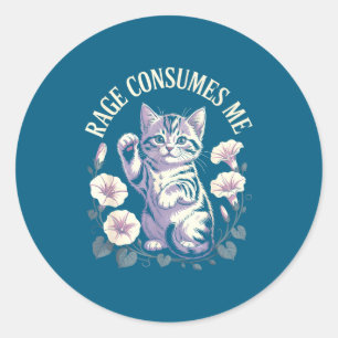 Rage Consumes Me Cute Kitten Classic Round Sticker