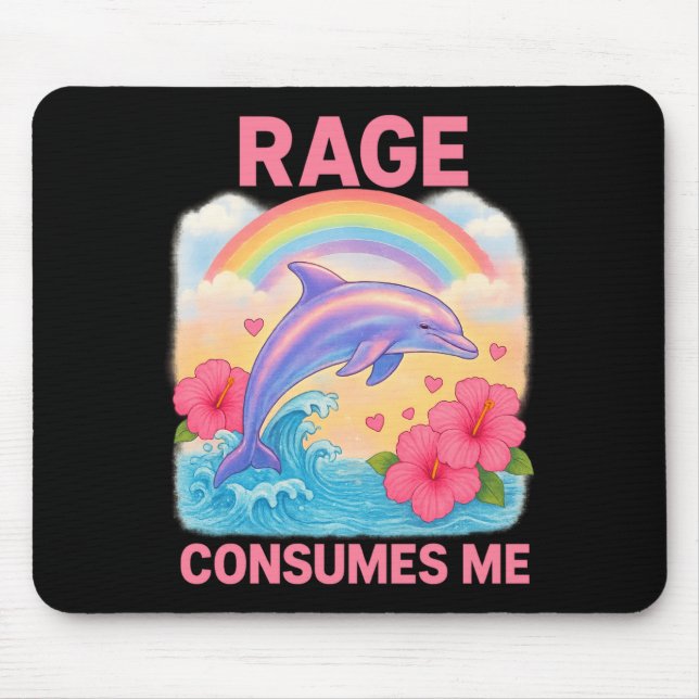 Rage Consumes Me Dolphin  Mouse Pad (Front)