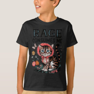Rage Consumes Me Funny Cat Meme  T-Shirt
