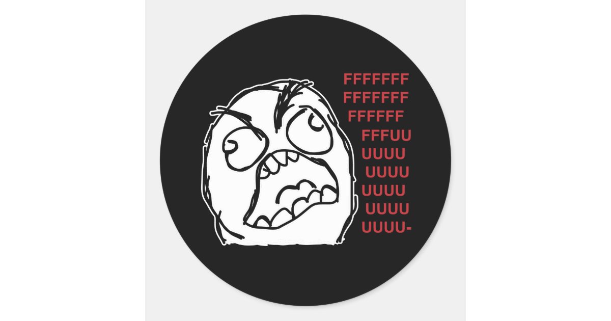 Rage guy fuuu fuuuu classic round sticker | Zazzle