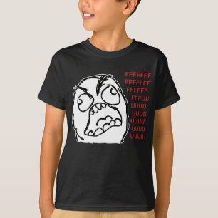 Rage guy fuuu fuuuu T-Shirt