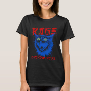 Rage Is Consuming Me - Funny Cat Kitten Meme Humou T-Shirt