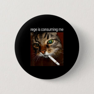 Rage Is Consuming Me Silly Staring Funny Smoking C 6 Cm Round Badge