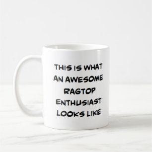 ragtop enthusiast, awesome coffee mug