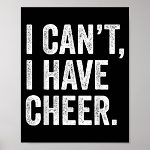 Rahiltees Co. I Can't I Have Cheer Cheerleader - B Poster