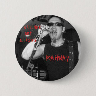RAHWAY, SNITCHES, GET, STITCHES 6 CM ROUND BADGE