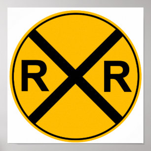 Rail Road Sign Poster