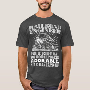 Railroad Engineer Horsepower Funny Locomotive T-Shirt