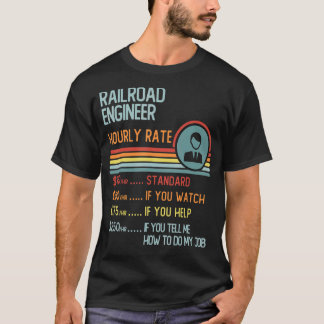 Railroad Engineer Hourly Rate  Retro Job Title T-Shirt