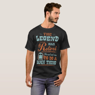 Railroader Legend Retired Profession T-Shirt