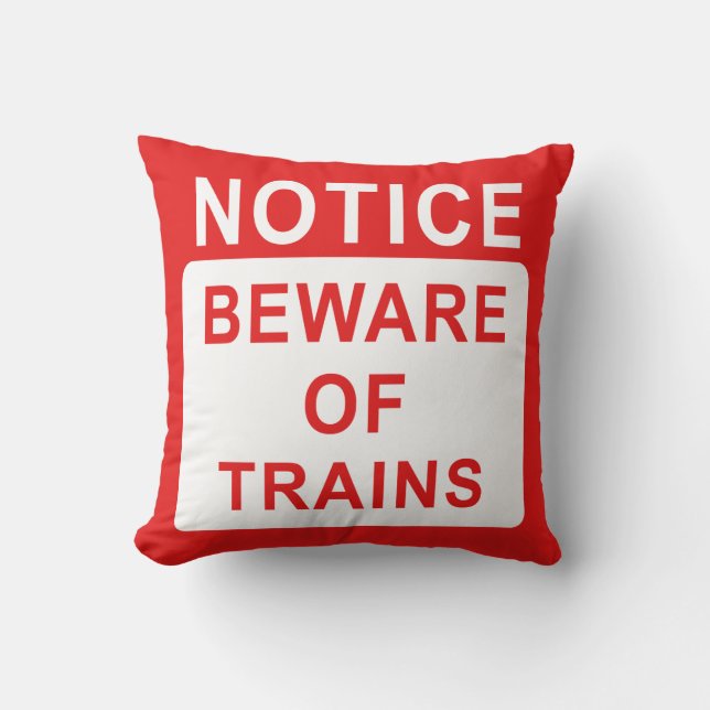 Railway Sign, Beware of Trains Cushion (Front)
