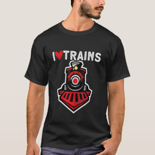 Railway Train Collector Railroad I Love Trains T-Shirt
