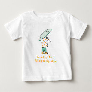 Rain drops keep falling on my head... baby T-Shirt