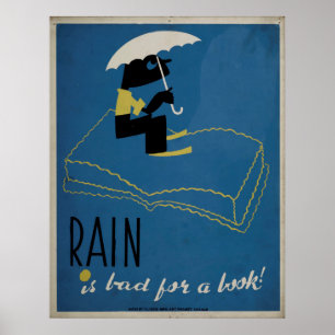 Rain Is Bad For A Book WPA Vintage Poster