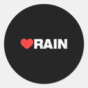 Rain Love - Like Heart Your Best Favorite_ Rain  Classic Round Sticker