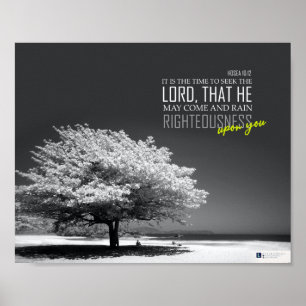 Rain upon you (Hosea 10:12) Poster