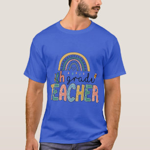 Rainbow 4th Grade Teacher Kinder Back to School T-Shirt