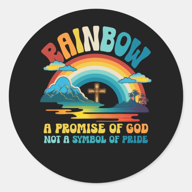 Rainbow A Promise Of God Not A Symbol Of Pride Rel Classic Round Sticker (Front)