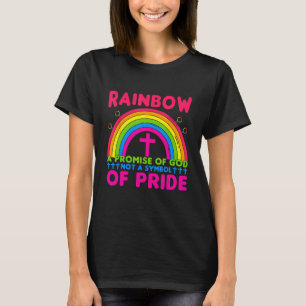 Rainbow A Promise Of God Not A Symbol Of Pride T-Shirt