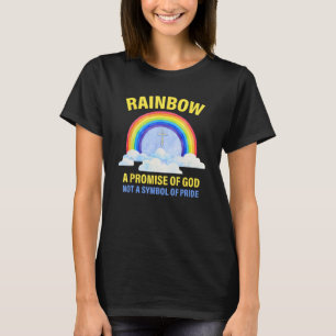 Rainbow A Promise Of God Not A Symbol Of Pride T-Shirt
