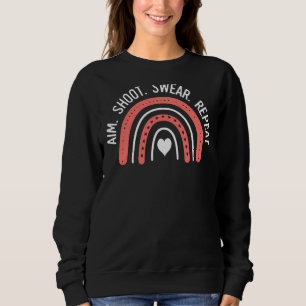 Rainbow Aim Shoot Swear Repeat Archery Costume Say Sweatshirt