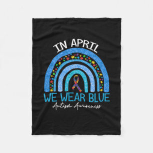 Rainbow Autism In April We Wear Blue Autism Fleece Blanket