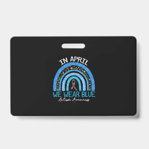 Rainbow Autism In April We Wear Blue Autism ID Badge