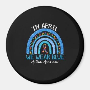 Rainbow Autism In April We Wear Blue Autism Magnet
