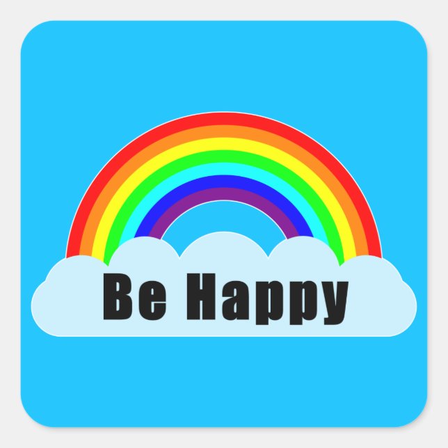 RAINBOW - Be Happy Square Sticker (Front)