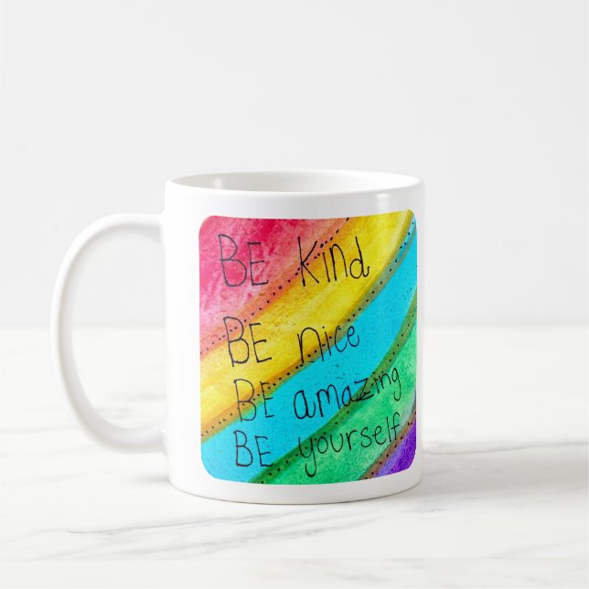 Rainbow BE Kind BE Yourself Inspirational Saying  Coffee Mug (Left)