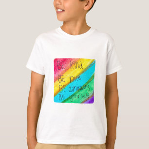 Rainbow BE Kind BE Yourself Inspirational Saying T-Shirt