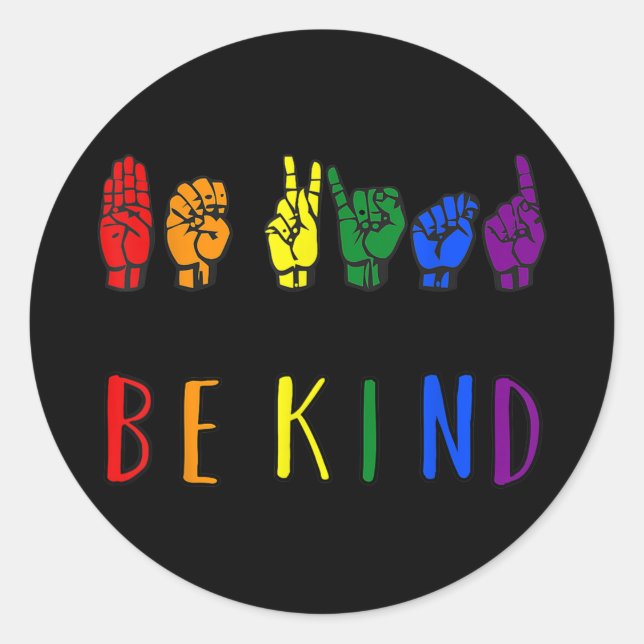 Rainbow Be Kind Sign Classic Round Sticker (Front)