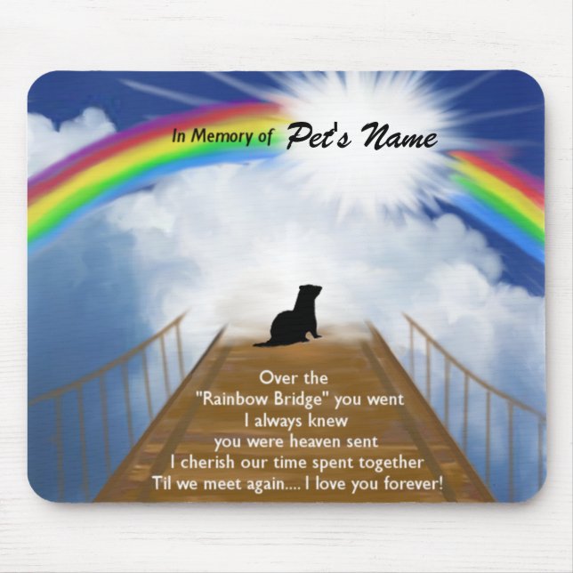 Rainbow Bridge Memorial Poem for Ferrets Mouse Pad (Front)