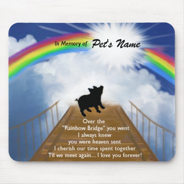 Rainbow Bridge Memorial Poem for Pigs Mouse Pad (Front)