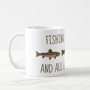 Rainbow Brown Brook Trout Fishing Quote Coffee Mug