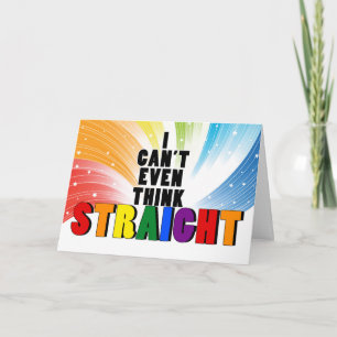 Rainbow Can't Think STRAIGHT Funny Gay Miss You Card