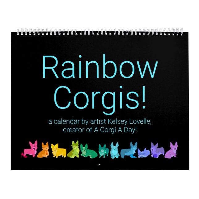 Rainbow Corgis!  Calendar (Cover)