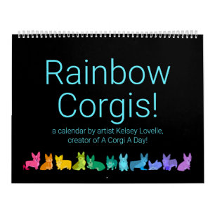 Rainbow Corgis! Calendar