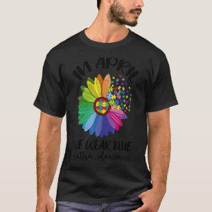 Rainbow Daisy Puzzle In April We Wear Blue Autism T-Shirt