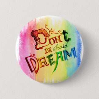 Rainbow dream 6 cm round badge