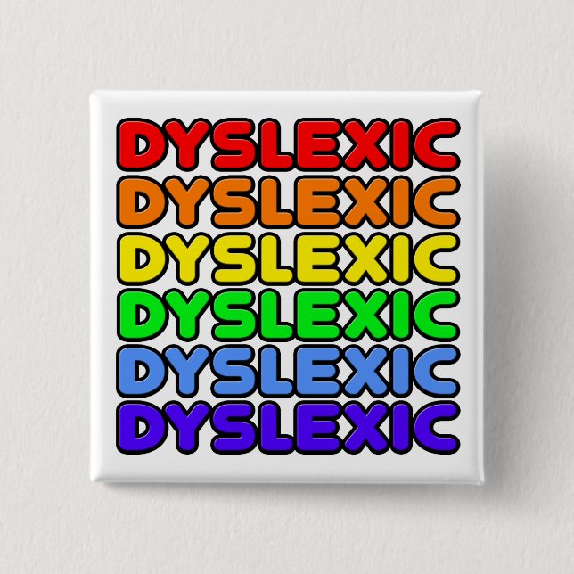 Rainbow Dyslexic 15 Cm Square Badge (Front)