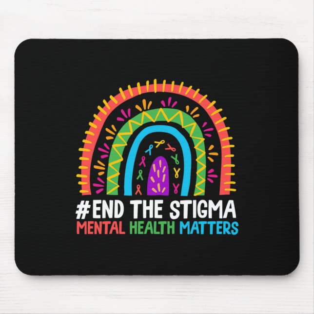 Rainbow End The Stigma Mental Health Problem Aware Mouse Pad (Front)