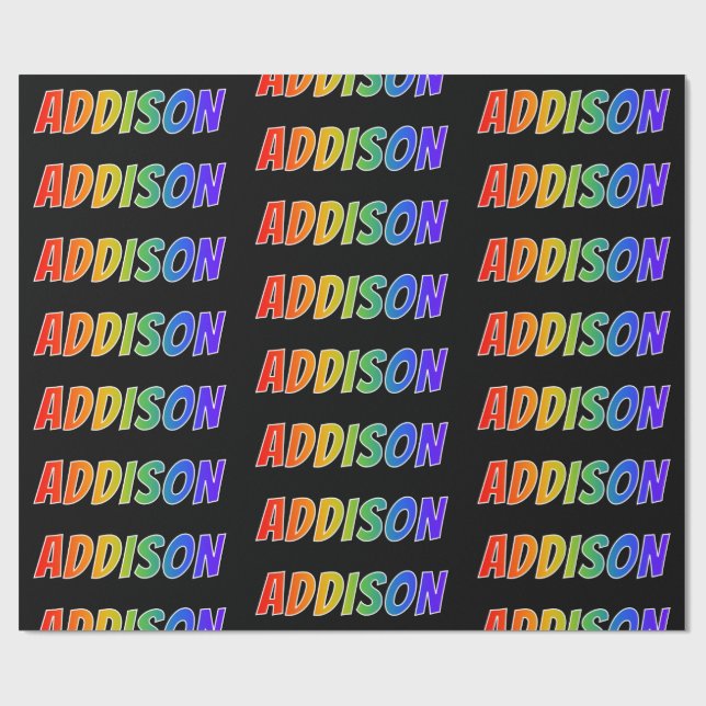 Rainbow First Name "ADDISON"; Fun & Colourful Wrapping Paper (Flat)