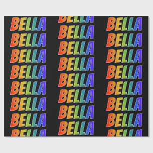 Rainbow First Name "BELLA"; Fun & Colourful Wrapping Paper